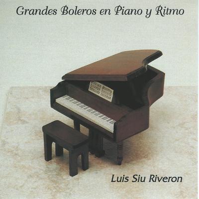 Siboney (Instrumental) By Luis Siu Riveron's cover