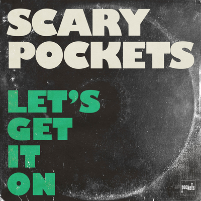 Let's Get it On By Scary Pockets, Hunter.'s cover