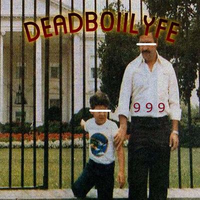 Deadboiilyfe's cover