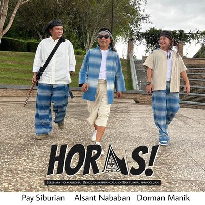 HORAS ! By Dorman Manik, Pay Burman, Alsant Nababan's cover