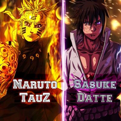 Rap do Naruto e Sasuke By Datte, Tauz's cover