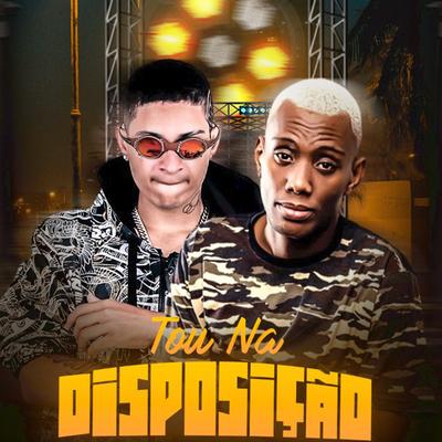 Tou na Disposição (feat. Mc Gw) (feat. Mc Gw)'s cover