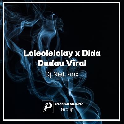 Loleolelolay x Dida Dadau (Remix)'s cover