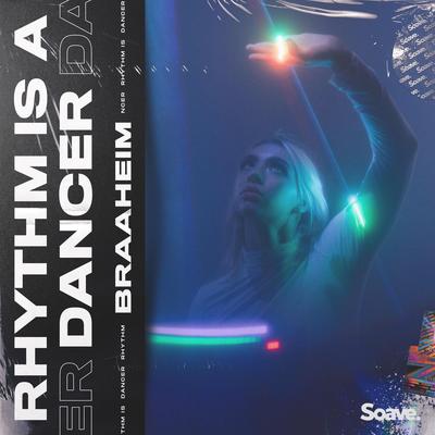 Rhythm Is A Dancer By Braaheim's cover