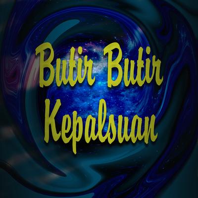 Butir Butir Kepalsuan's cover