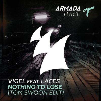 Nothing To Lose (Tom Swoon Radio Edit) By Vigel, LACES's cover