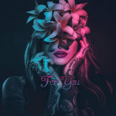 For You By Dj Pin, DJ Mass's cover