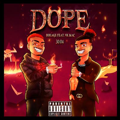 Dope By Bokage, Kash, Vk Mac's cover