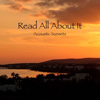 Read All About It By Acoustic Sunsets's cover