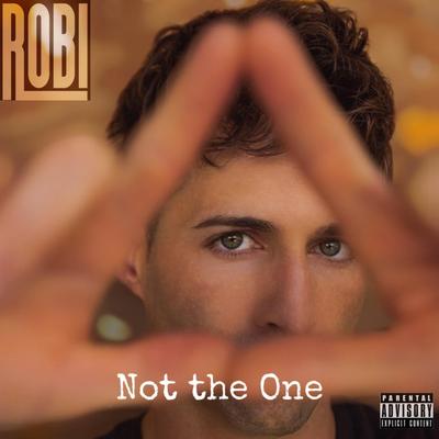 Not the One By ROBI, Emilio Rojas's cover