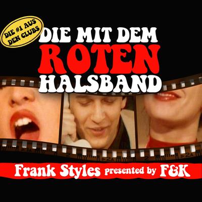 Die mit dem roten Halsband (Original Club Mix) By Frank Styles's cover
