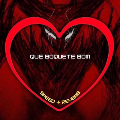 Que Boquete Bom (Speed + Reverb)'s cover
