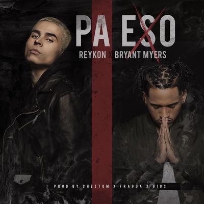 Pa Eso (feat. Bryant Myers)'s cover