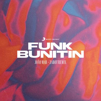 Funk Bunitin (Zabot Remix) By Zabot, João Mar's cover