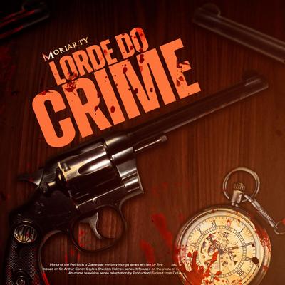 Lorde do Crime (Moriarty)'s cover