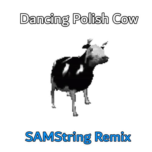 Dancing Polish Cow (SAMString Remix)'s cover