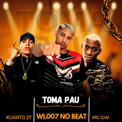 Toma Pau (feat. Mc Gw) (feat. Mc Gw)'s cover