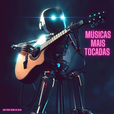 Musicas mais tocadas 2022 internacionais By José Hugo Vieira da Silva's cover