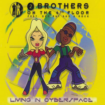 Living In Cyberspace (Extended Version) By 2 Brothers On The 4th Floor's cover
