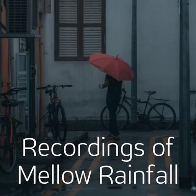 Recordings of Mellow Rainfall's cover