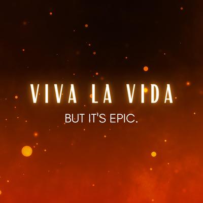 Viva La Vida but it's EPIC By Reinaeiry's cover