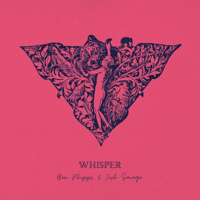 Whisper By Ben Phipps, Josh Savage's cover