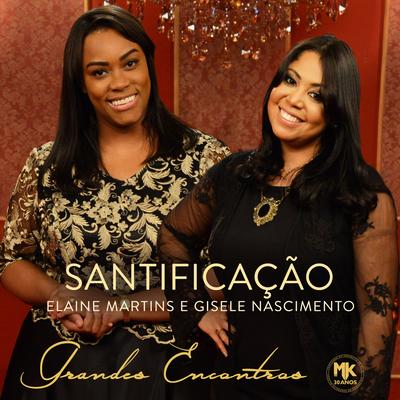 Santificação By Elaine Martins, Gisele Nascimento's cover