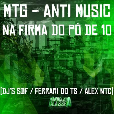 Mtg - Anti Music - Na Firma do Pó de 10's cover