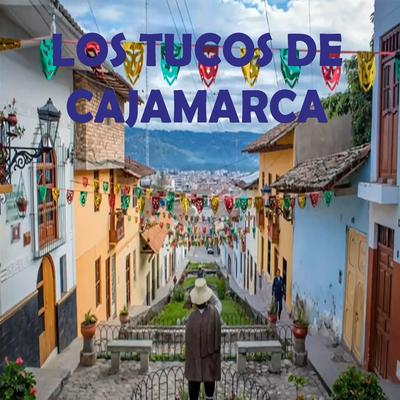Los Tucos de Cajamarca's cover