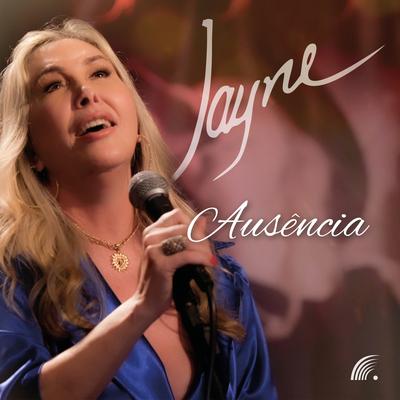 Ausência By Jayne's cover