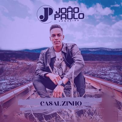 Casalzinho By João Paulo Vaqueiro's cover