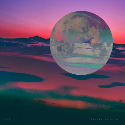 Travel by Night By Itsuju's cover