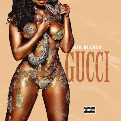 Gucci By Big Blanco's cover