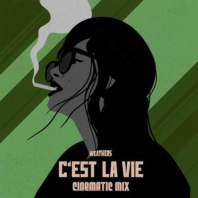 C'est la vie (Cinematic Mix)'s cover