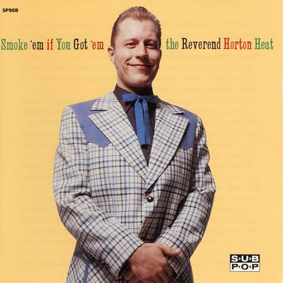 Psychobilly Freakout By Reverend Horton Heat's cover