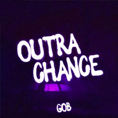 Outra Chance By Gob, AyDucz's cover