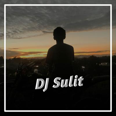 Dj Sulit's cover