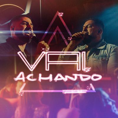 Vai Achando By Brenno e Edu's cover