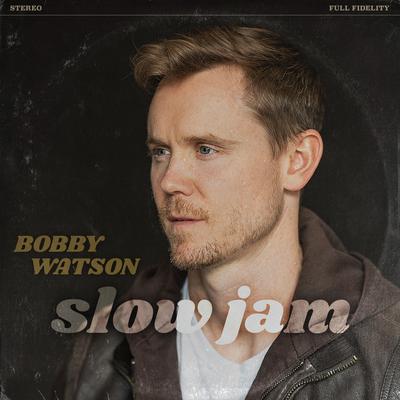 Slow Jam By Bobby Watson's cover