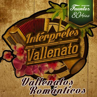 Intérpretes del Vallenato (Vallenatos Románticos)'s cover