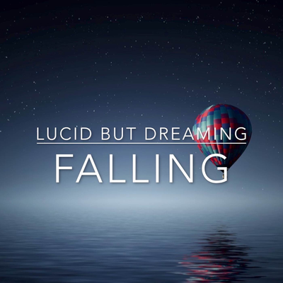 Falling By Lucid But Dreaming's cover