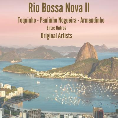 Rio Bossa Nova II - Original Artists's cover