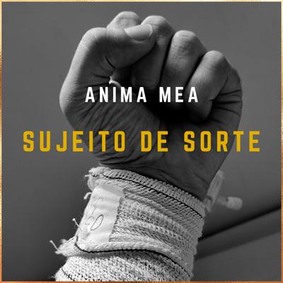 Sujeito de Sorte By Anima Mea's cover