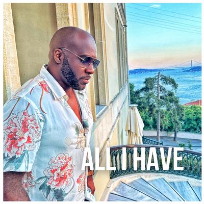 All I Have By Kaysha, LIL Maro's cover