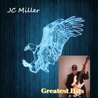 JC Miller Greatest Hits's cover