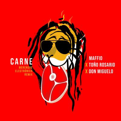 Carne (Merengue Electrónico Remix) By Maffio, Toño Rosario, Don Miguelo's cover