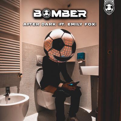 After Dark (feat. Emily Fox) By Bomber, Emily Fox's cover