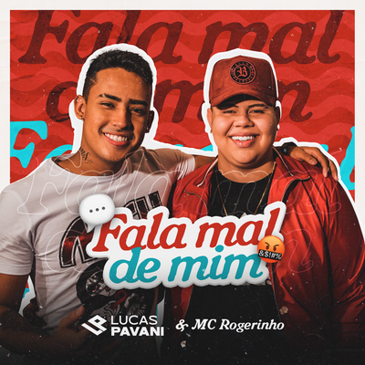 Fala mal de mim By Lucas Pavani, MC Rogerinho's cover