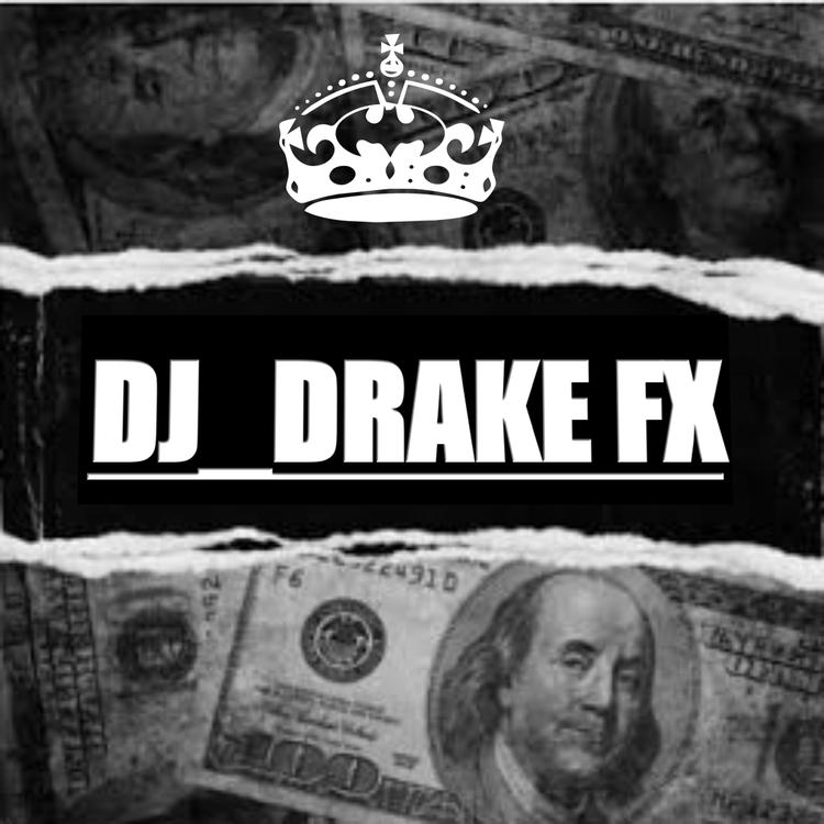 DJ DRAKE FX's avatar image