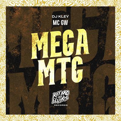 Mega Mtg By Mc Gw, DJ Kley's cover